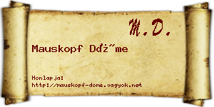Mauskopf Döme névjegykártya